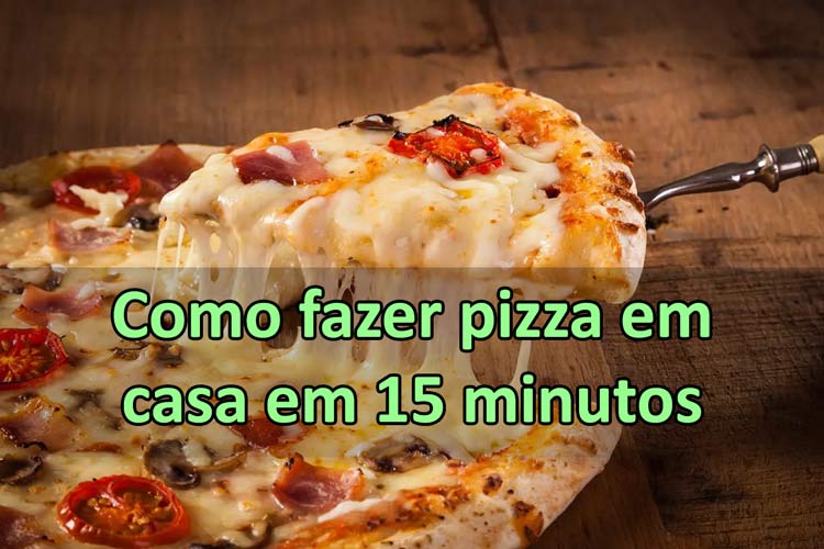 Como fazer pizza em casa em 15 minutos 0 (0)